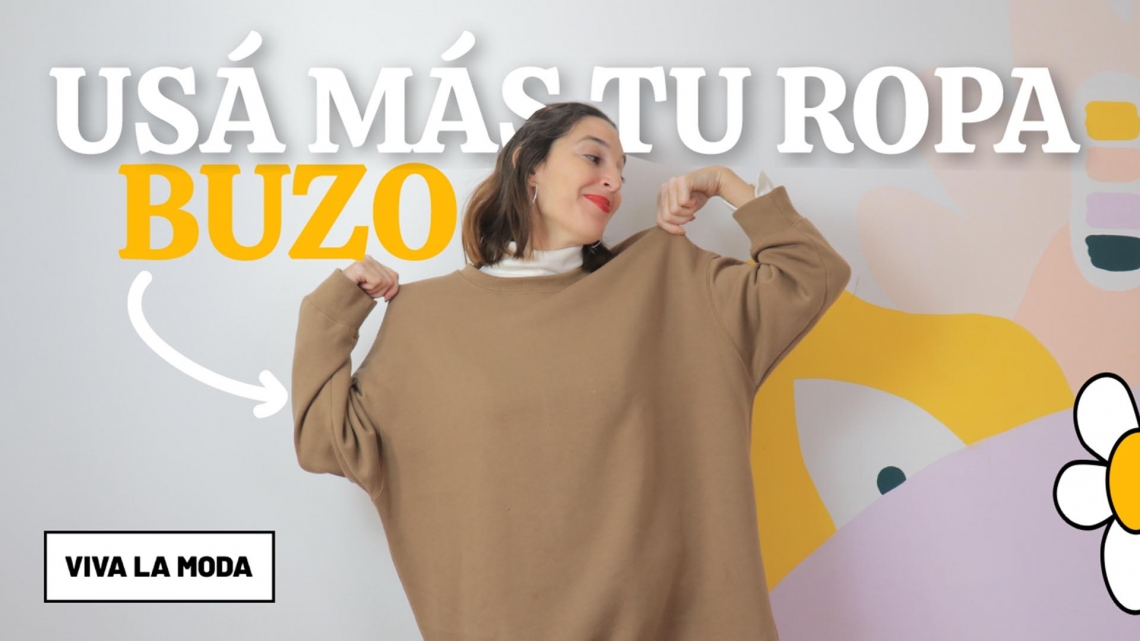 #USÁMASTUROPA: COMO USAR BUZOS OVERSIZE DE MUCHAS MANERAS